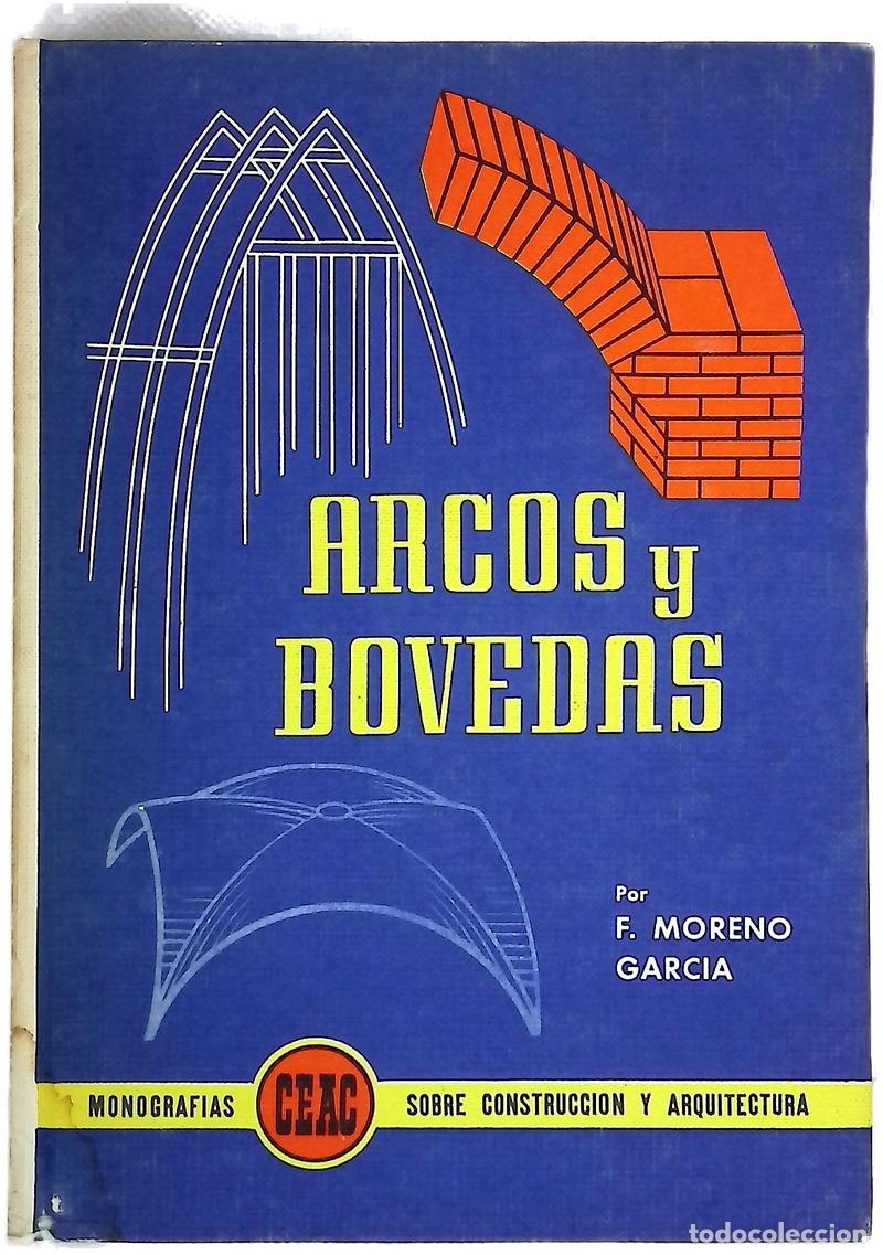 Libros: Arcos y b&oacute;vedas - Moreno Garc&iacute;a, Francisco