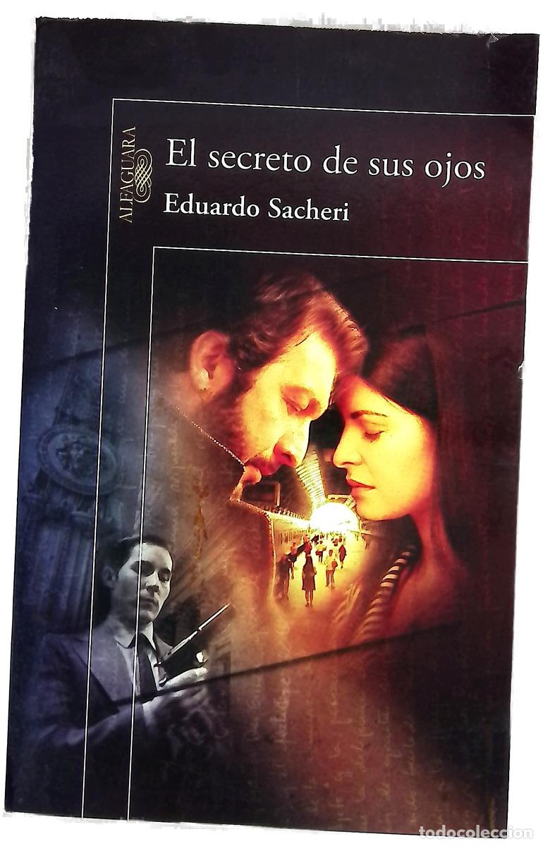 Libros: El secreto de sus ojos - Sacheri, Eduardo