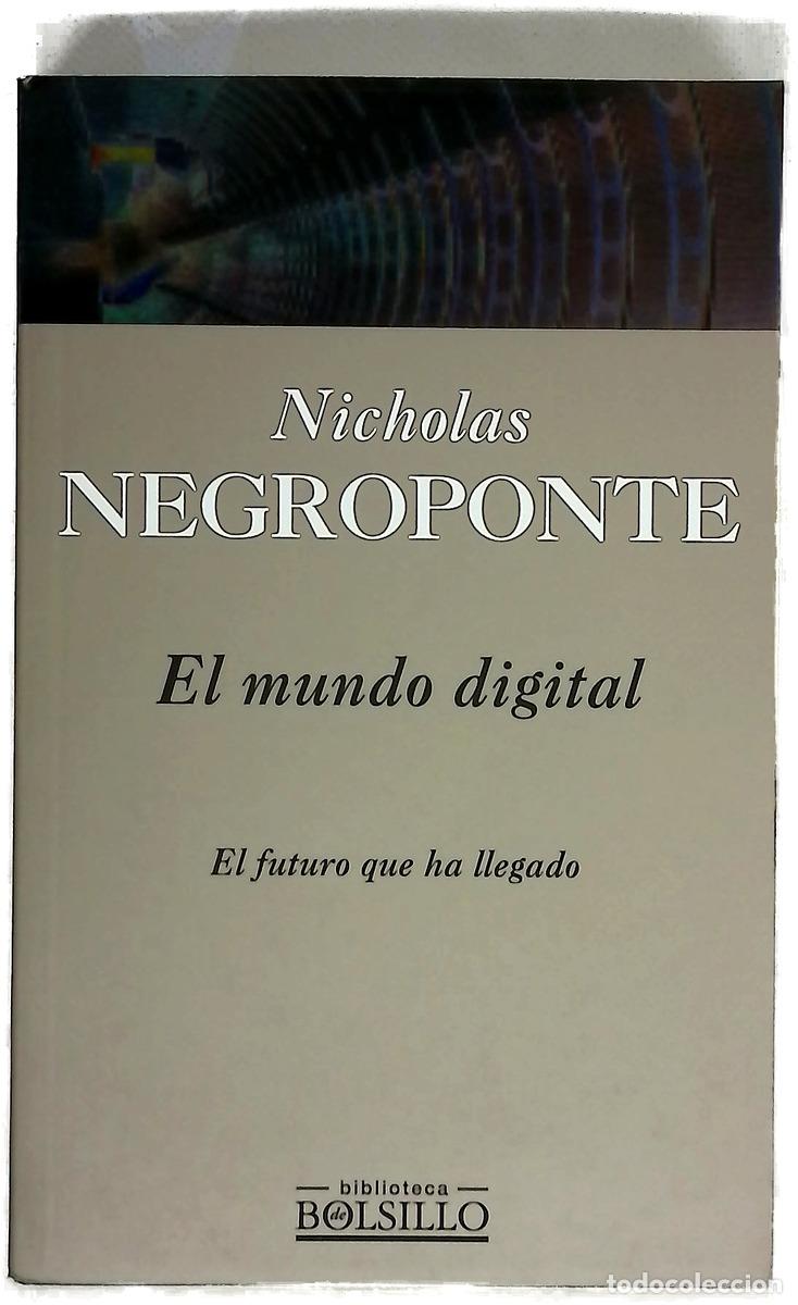 Libros: El mundo digital - Negroponte, Nicholas
