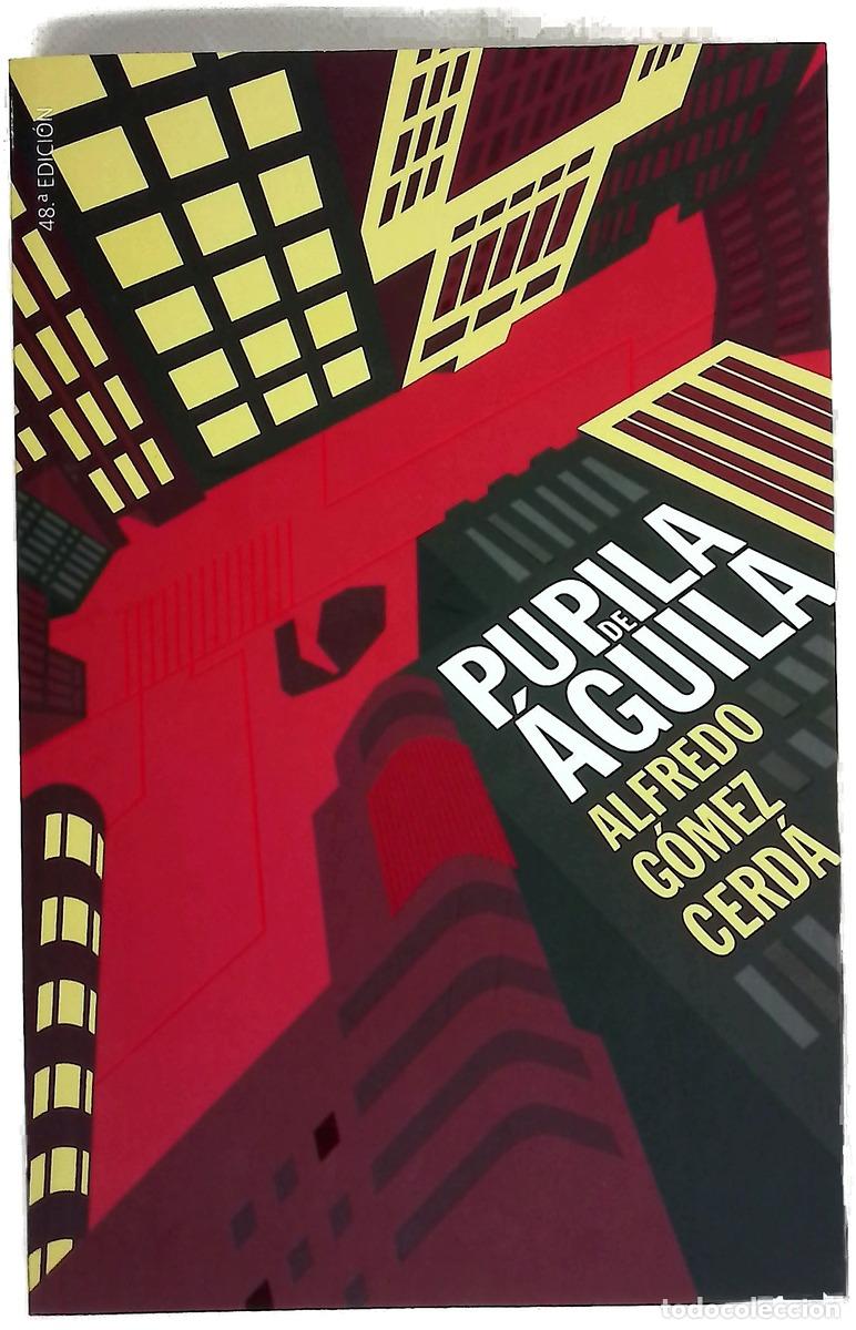 Libros: Pupila de &aacute;guila - G&oacute;mez Cerd&aacute;, Alfredo