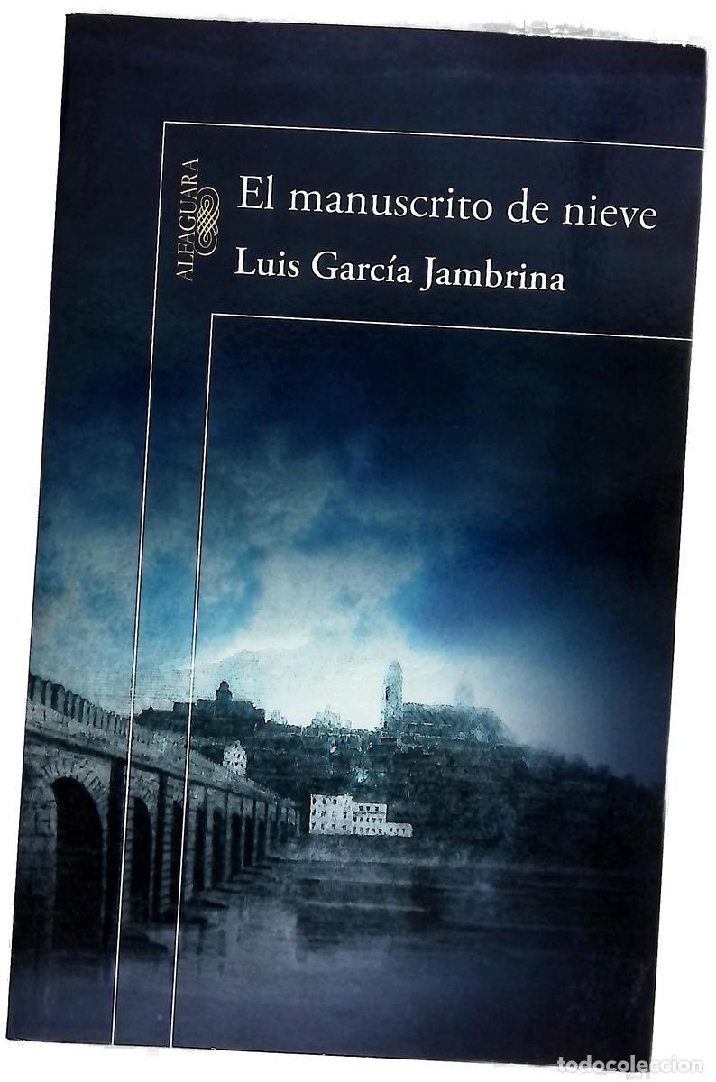 Libros: El manuscrito de nieve - Garc&iacute;a Jambrina, Luis