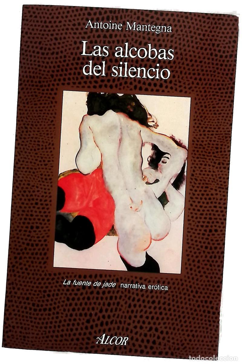 Libros: Las alcobas del silencio - Mantegna, Antoine; Jord&aacute;, Joaqu&iacute;n