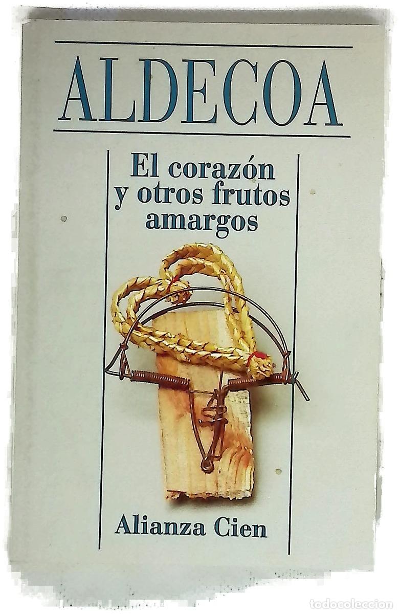 Libros: El coraz&oacute;n y otros frutos amargos