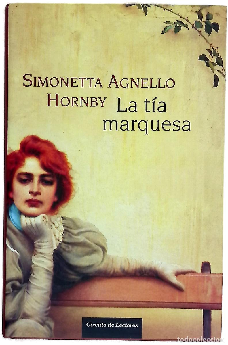 Libros: La t&iacute;a marquesa - Agnello Hornby, Simonetta