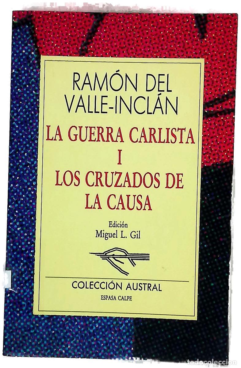 Libros: La guerra Carlista I; Los cruzados de la causa
