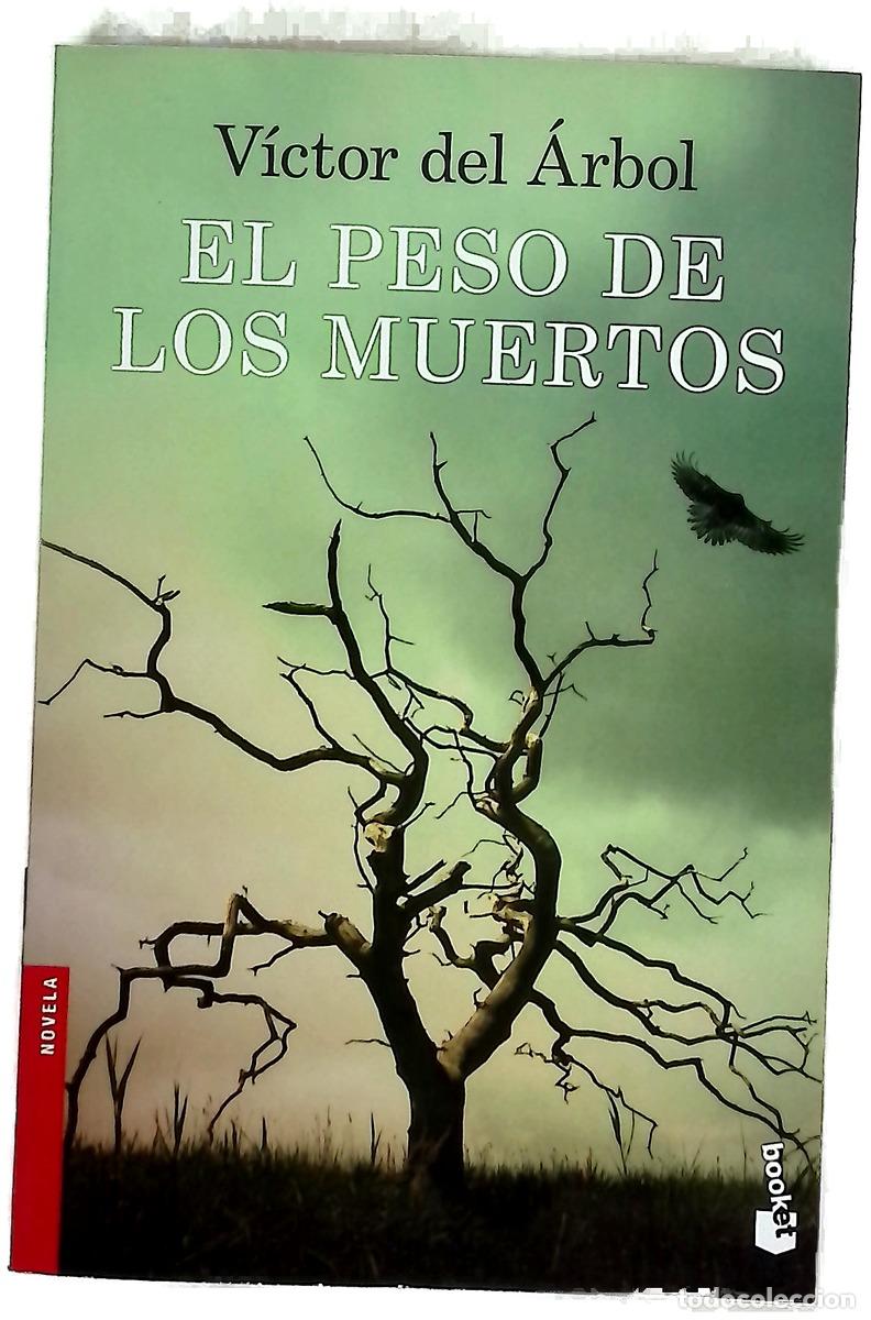 Libros: El peso de los muertos - &Aacute;rbol, V&iacute;ctor del