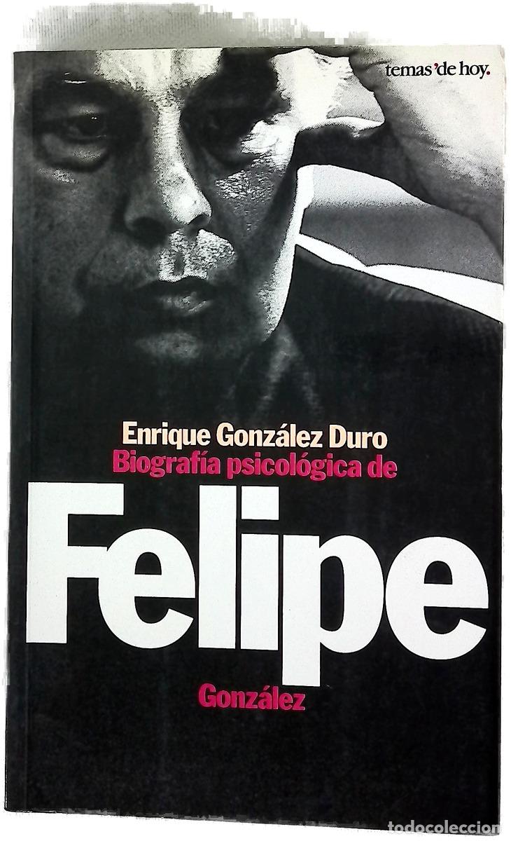 Libros: Biograf&iacute;a psicol&oacute;gica de Felipe Gonz&aacute;lez