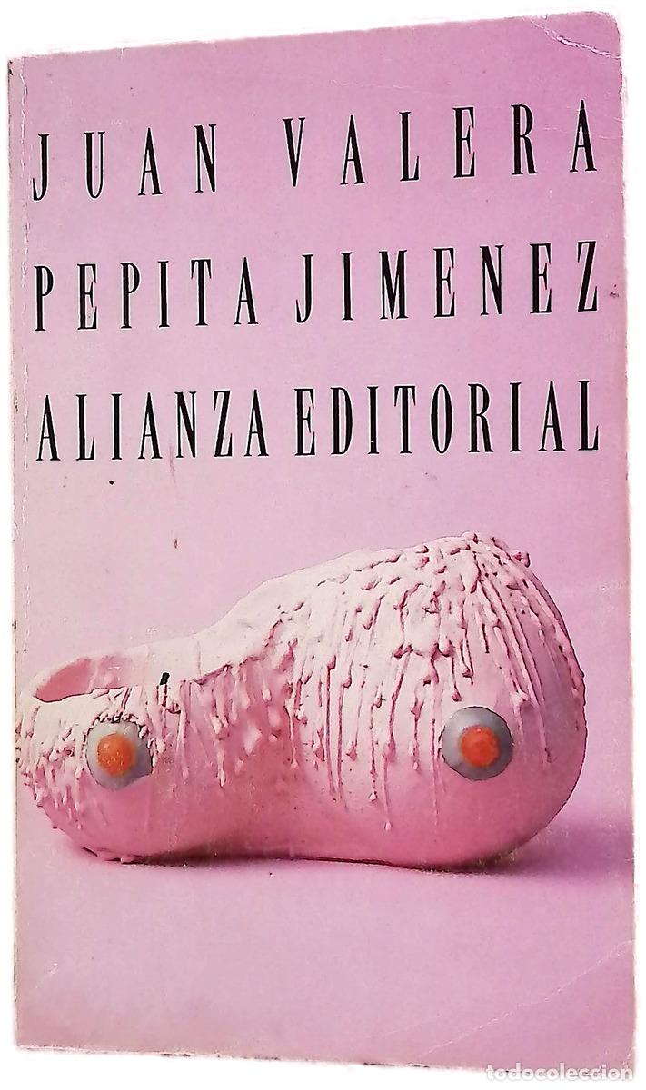 Libros: Pepita Jim&eacute;nez - Valera, Juan; Est&eacute;banez Calder&oacute;n, Demetrio