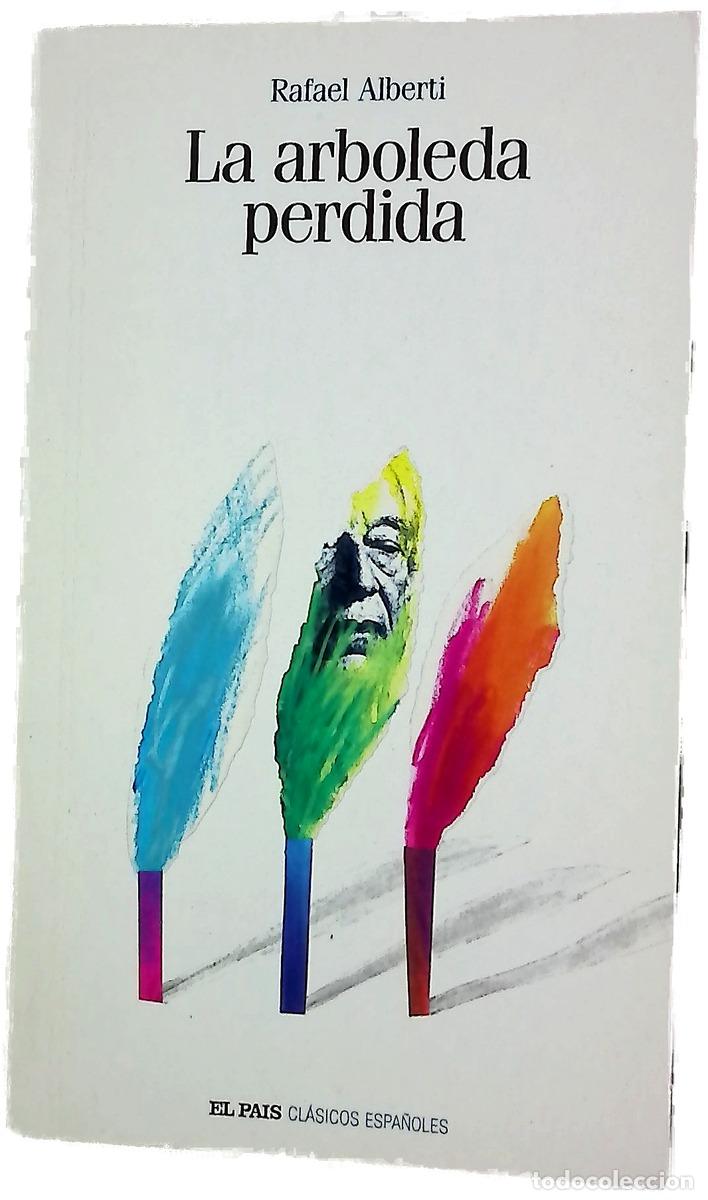 Libros: La arboleda perdida - Alberti, Rafael