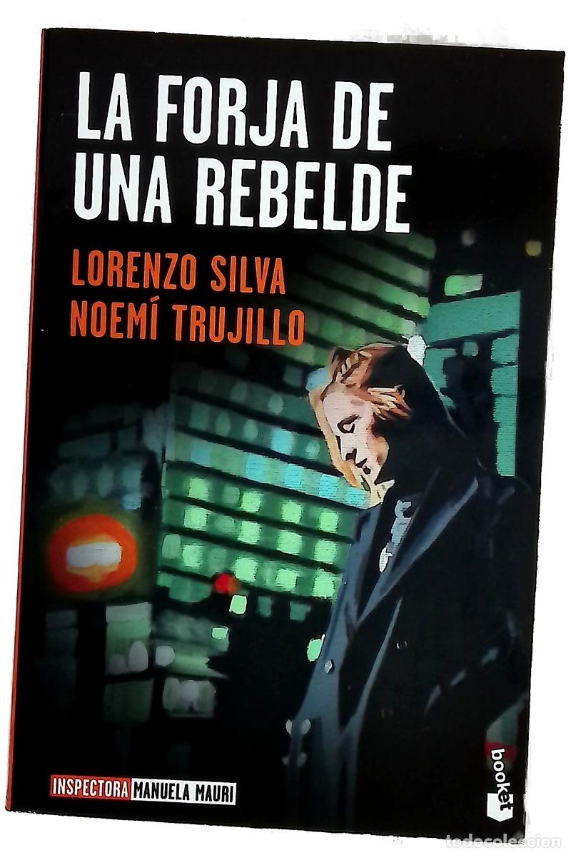Libros: La forja de una rebelde - Silva, Lorenzo; Trujillo Giacomelli, Noem&iacute;