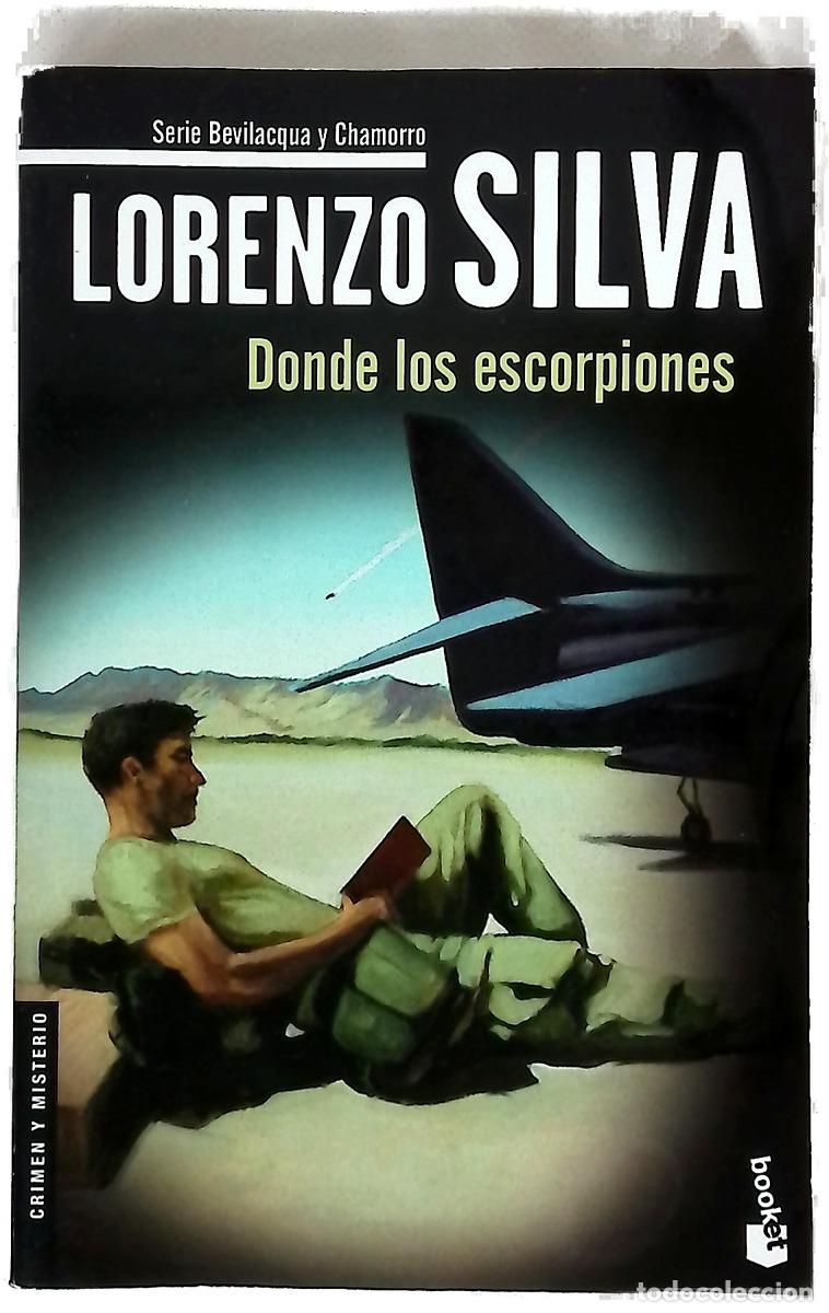 Libros: Donde los escorpiones - Silva, Lorenzo