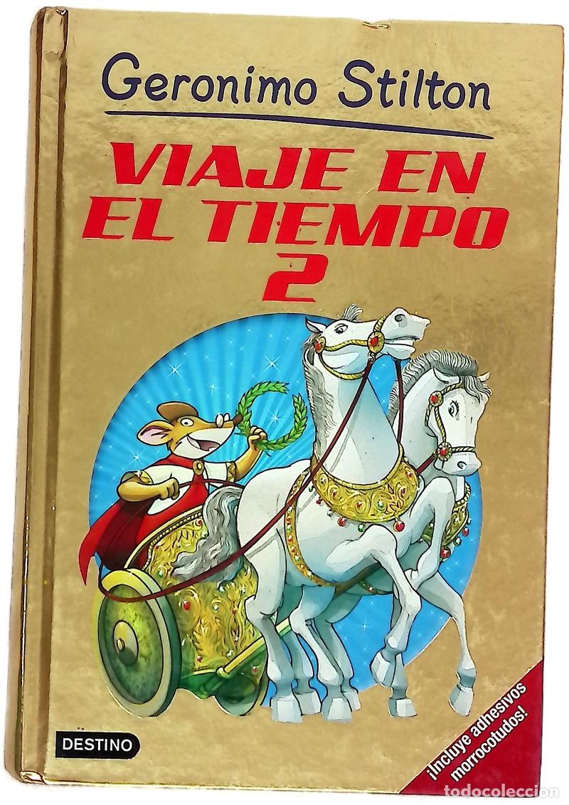 Libros: Viaje en el tiempo 2 - Stilton, Geronimo; Barozzi, Danilo; Manzano, Manuel