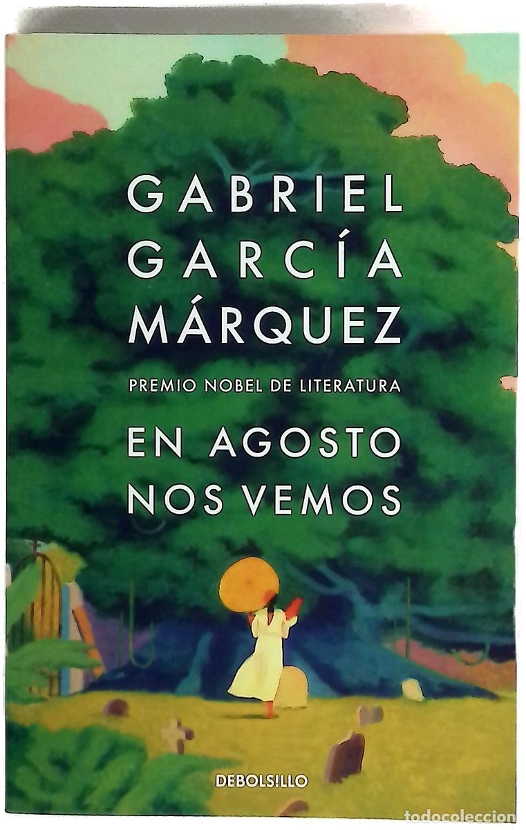 Libros: En agosto nos vemos - Garc&iacute;a M&aacute;rquez, Gabriel