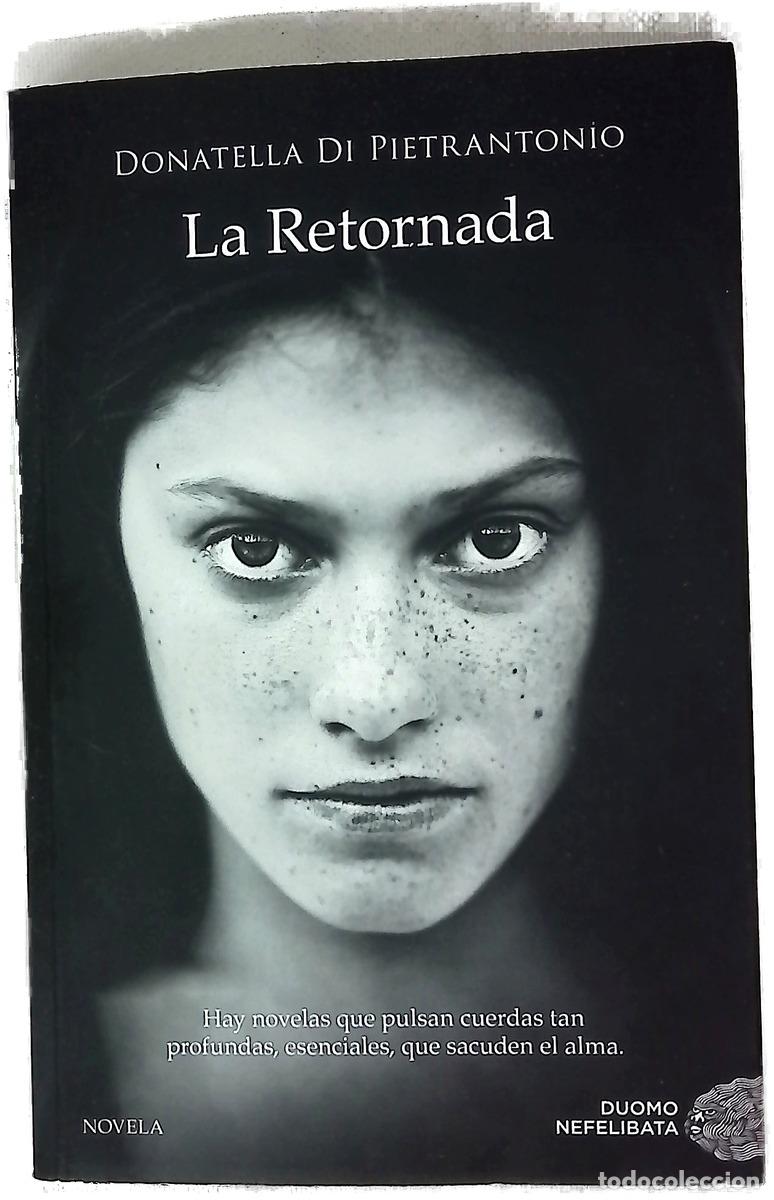 Livres: La retornada - Di Pietrantonio, Donatella; Garc&iacute;a, Miguel