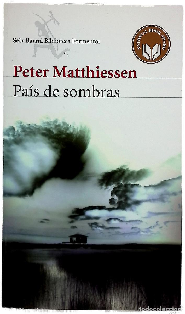 Livres: Pa&iacute;s de sombras - Matthiessen, Peter