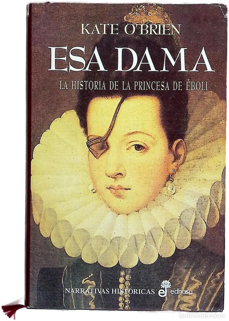Livres: Esa dama : La historia de la princesa de &Eacute;boli