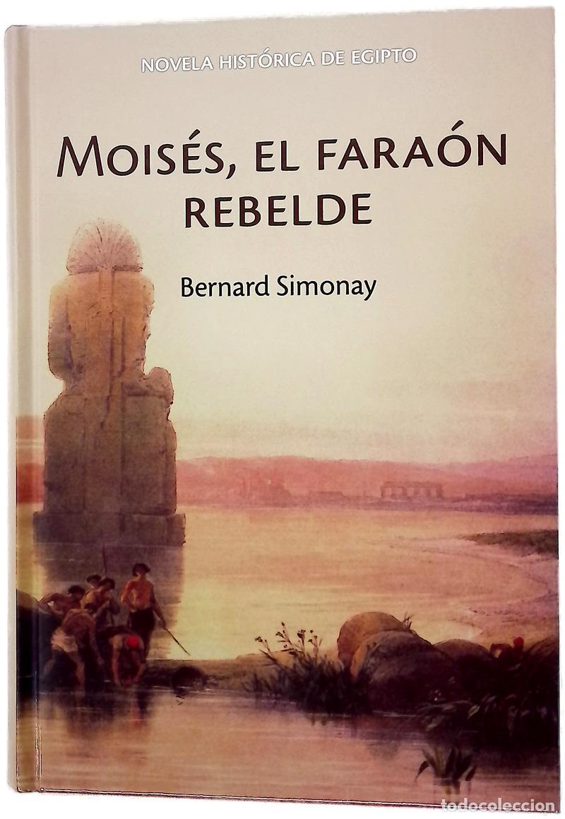 Libros: Mois&eacute;s, el fara&oacute;n rebelde