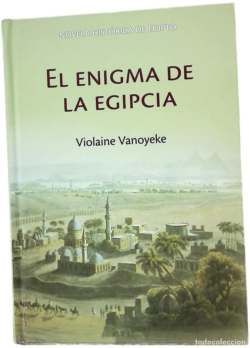 Libros: El enigma de la egipcia - Vanoyeke, Violaine