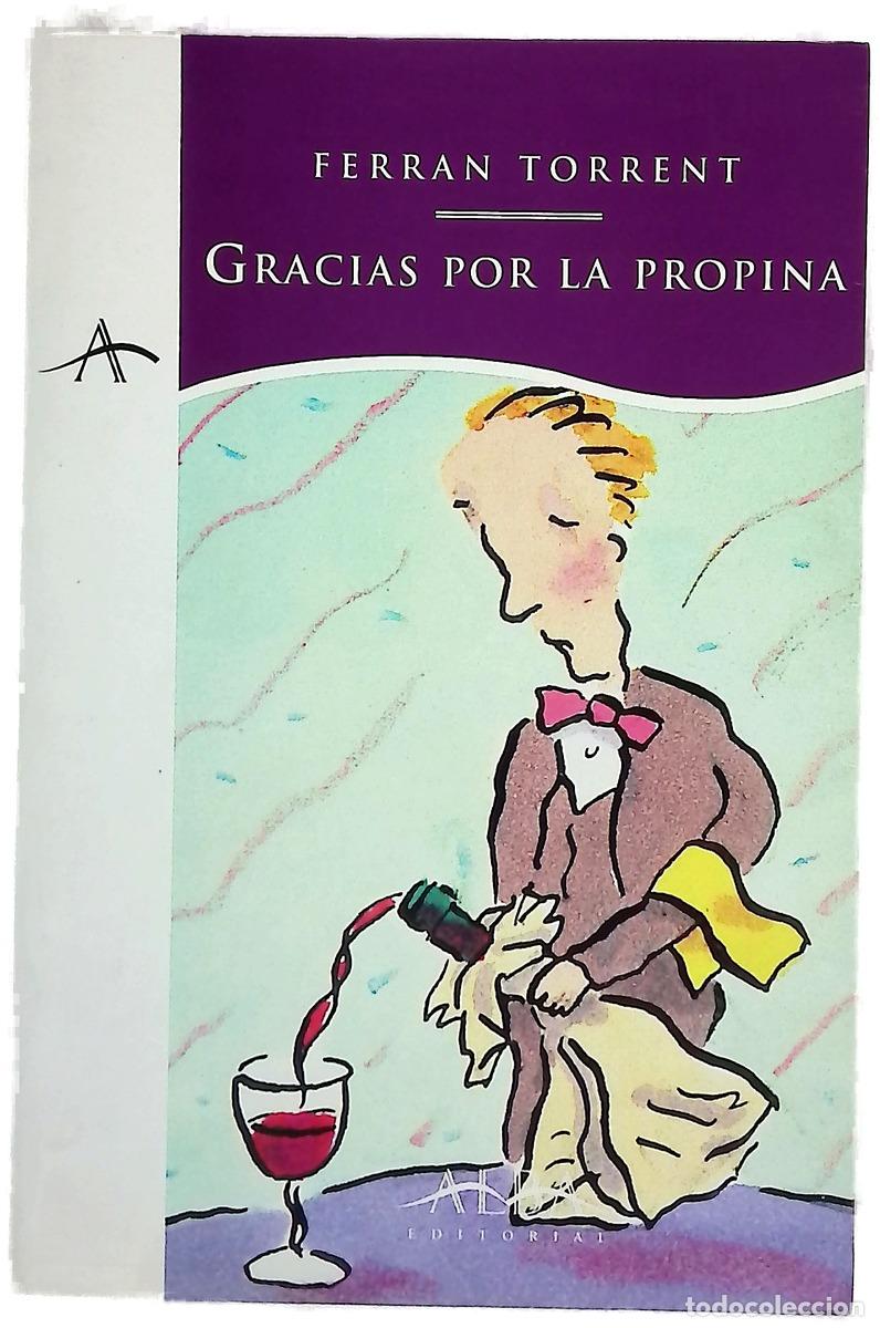 Libros: Gracias por la propina - Torrent, Ferran; Benavent, Enric