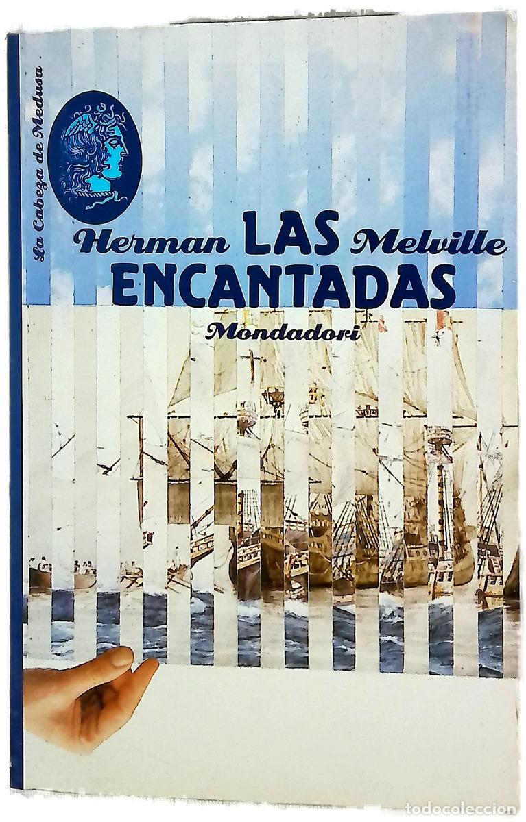 Livres: Las Encantadas - Melville, Herman; Serra, Crist&oacute;bal