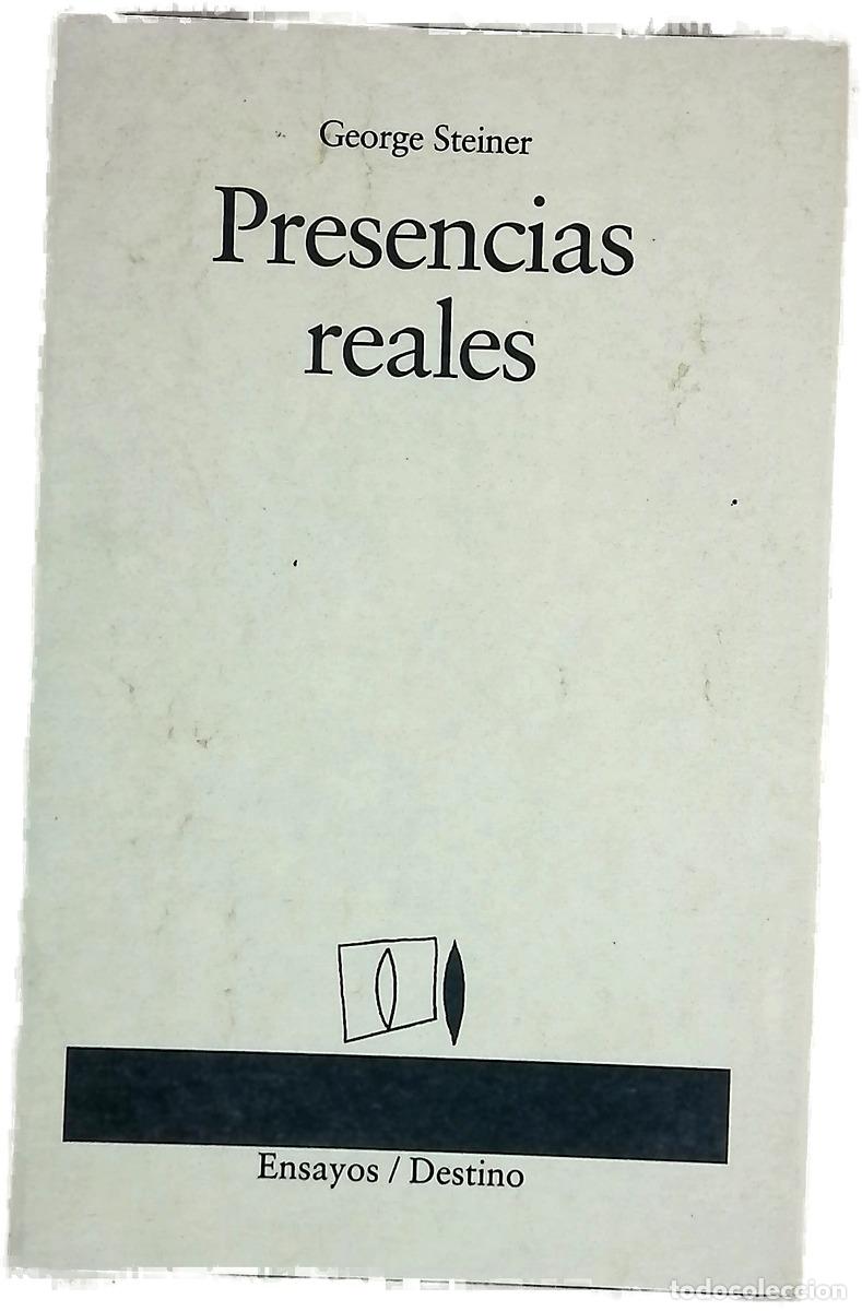 Libros: Presencias reales &iquest;Hay algo &rdquo;en&rdquo; lo que decimos?