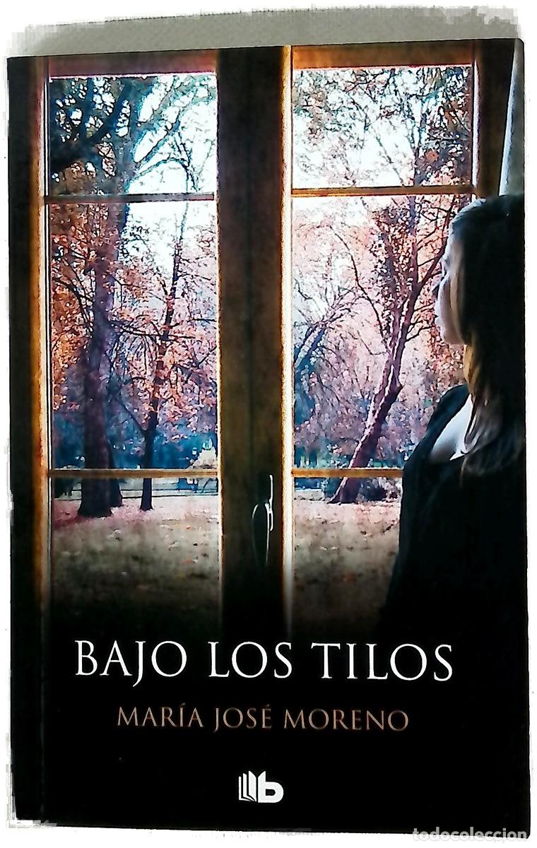 Libros: Bajo los tilos - Moreno, Mar&iacute;a Jos&eacute;