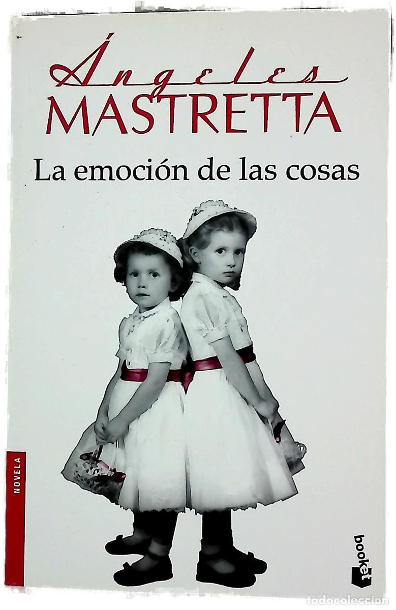 Libros: La emoci&oacute;n de las cosas - Mastretta, &Aacute;ngeles