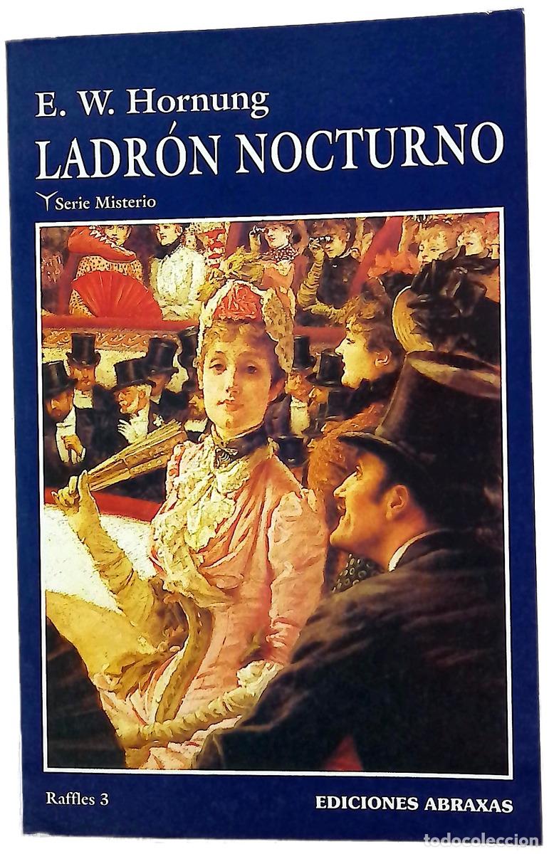Libros: Ladr&oacute;n nocturno nuevos relatos de Raffles, el ladr&oacute;n de guante blanco