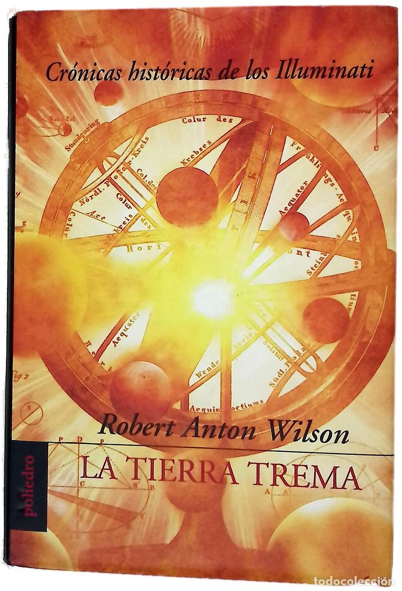B&uuml;cher: La tierra Trema - Wilson, Robert Anton