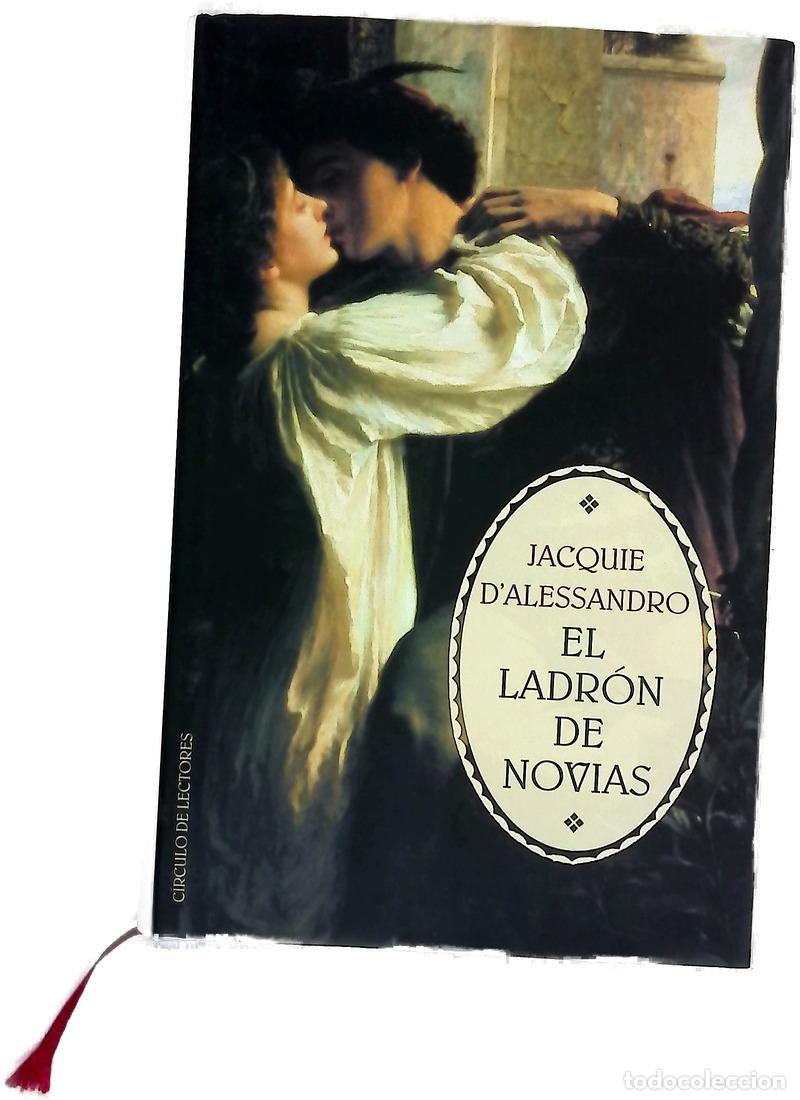 B&uuml;cher: El ladr&oacute;n de novias - D'Alessandro, Jacquie