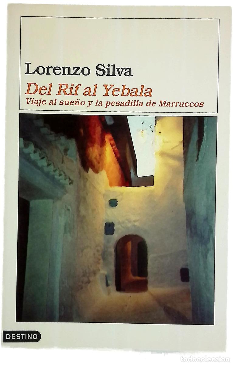 B&uuml;cher: Del Rif al Yebala viaje al sue&ntilde;o y la pesadilla de Marruecos