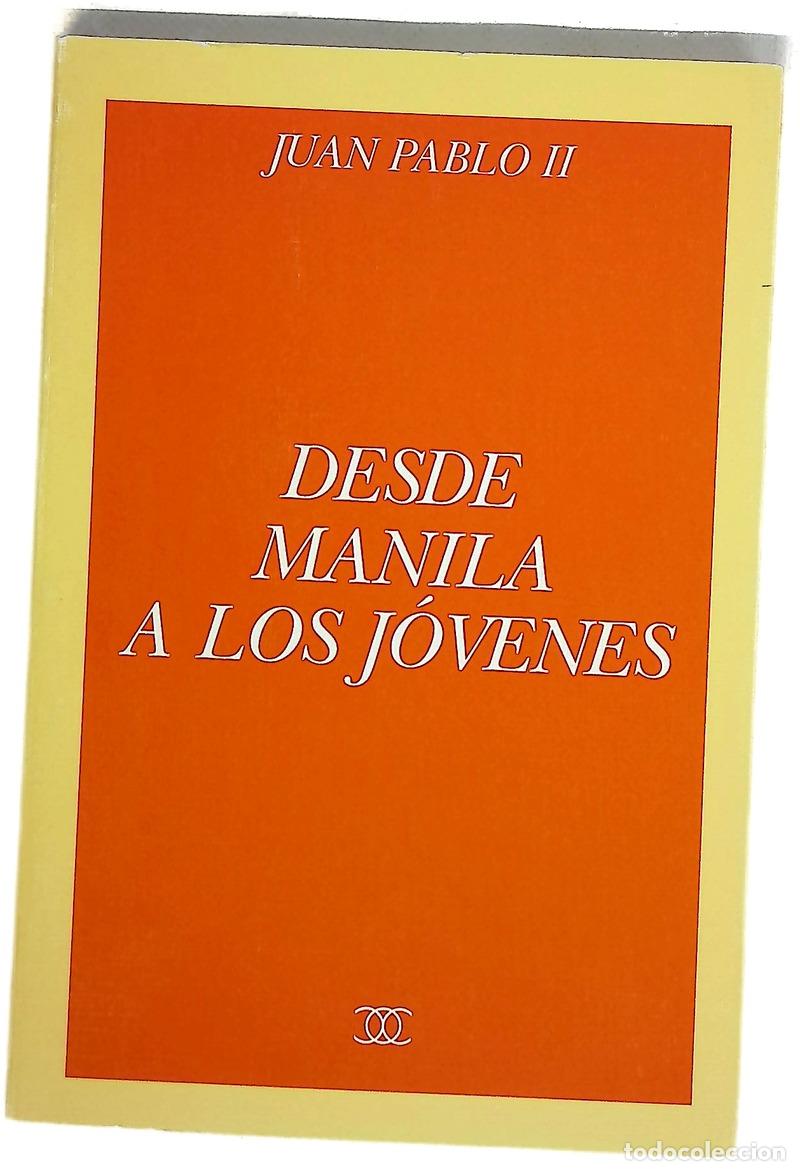 B&uuml;cher: Desde Manila a los j&oacute;venes jornada mundial de la juventud, enero 1995