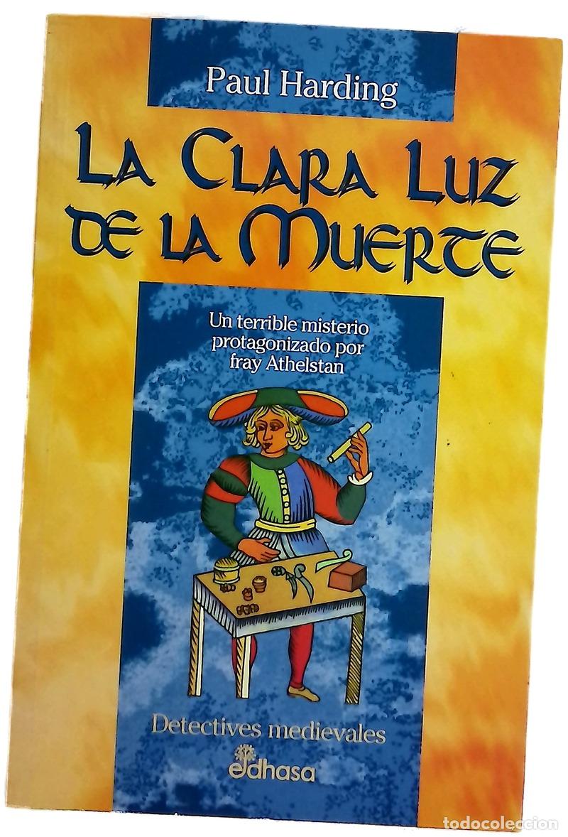 B&uuml;cher: La clara luz de la muerte un terrible misterio protagonizado por fray Athlestan