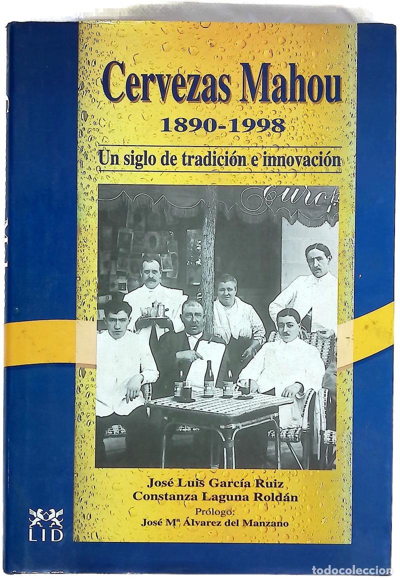 B&uuml;cher: Cervezas Mahou, 1890-1998 un siglo de tradici&oacute;n e innovaci&oacute;n