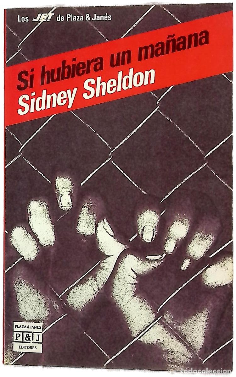 books: Si hubiera un ma&ntilde;ana - Sheldon, Sidney; Albornoz, Raquel