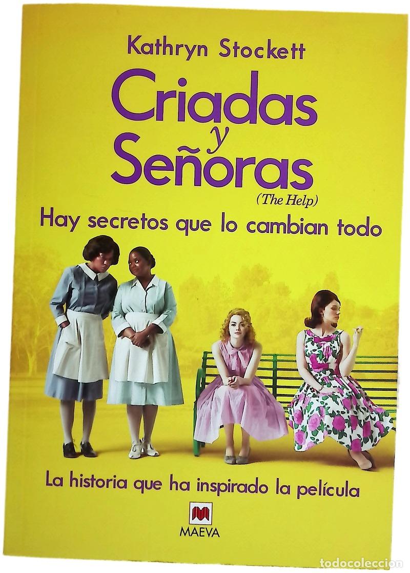 books: Criadas y Se&ntilde;oras : tres mujeres a punto de dar un paso extraordinario, una historia con coraz&oacute;n ...
