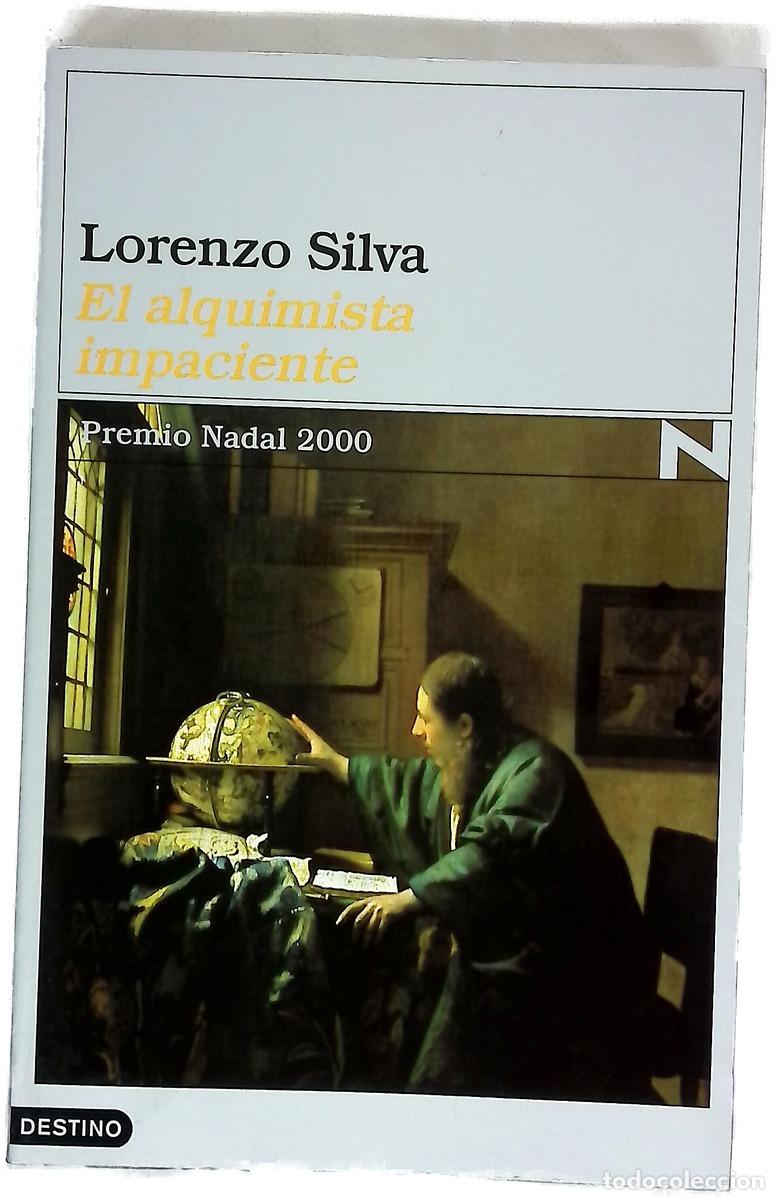 Libros: El alquimista impaciente - Silva, Lorenzo