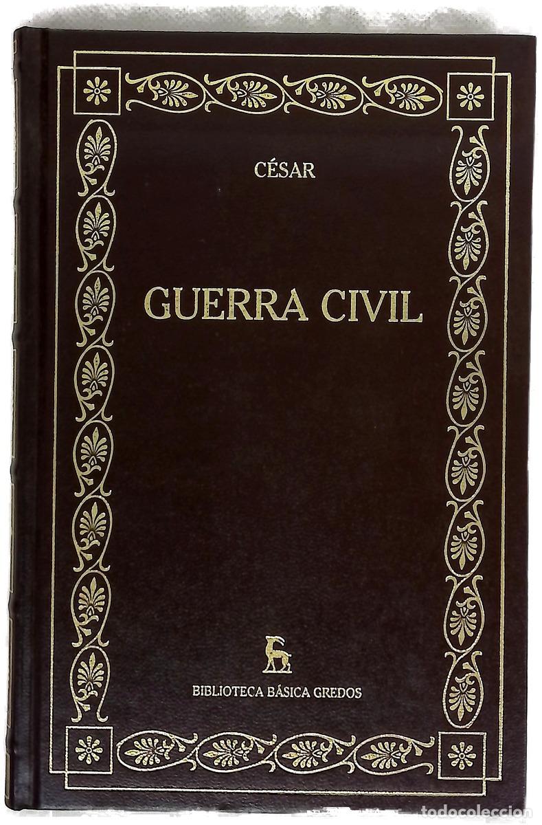 books: Guerra civil - C&eacute;sar, Cayo Julio; Calonge Ruiz, Julio