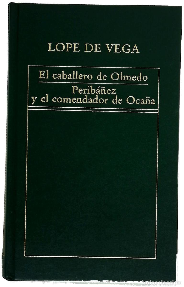 books: El caballero de Olmedo Perib&aacute;&ntilde;ez y el comendador de Oca&ntilde;a