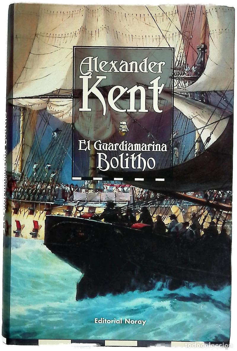 Livres: El guardiamarina Bolitho - Kent, Alexander