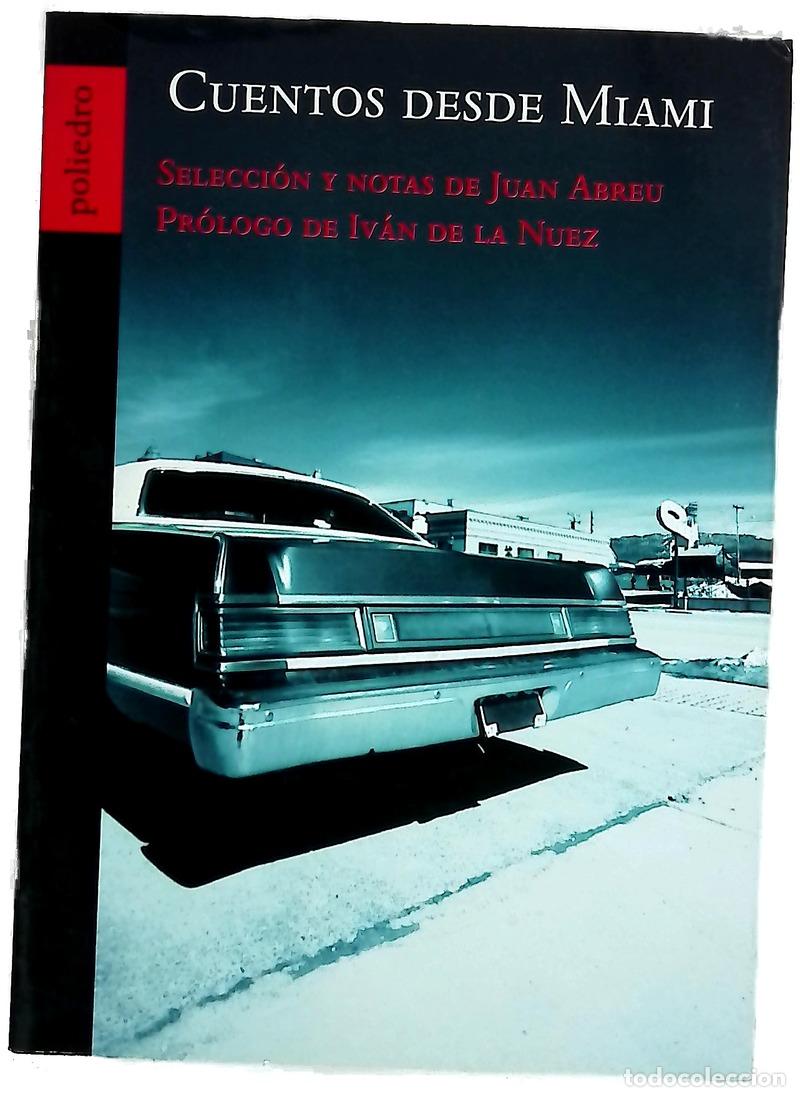 Livres: Cuentos desde Miami - Abreu, Juan