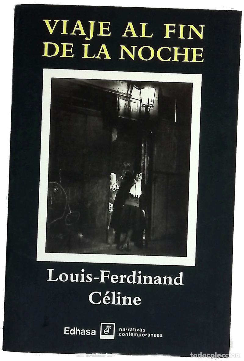B&uuml;cher: Viaje al fin de la noche - C&eacute;line, Louis-Ferdinand; Manzano, Carlos