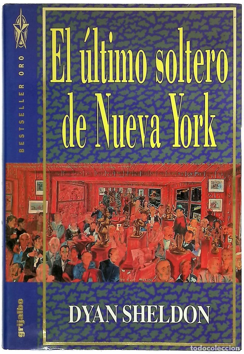 B&uuml;cher: El &uacute;ltimo soltero de Nueva York