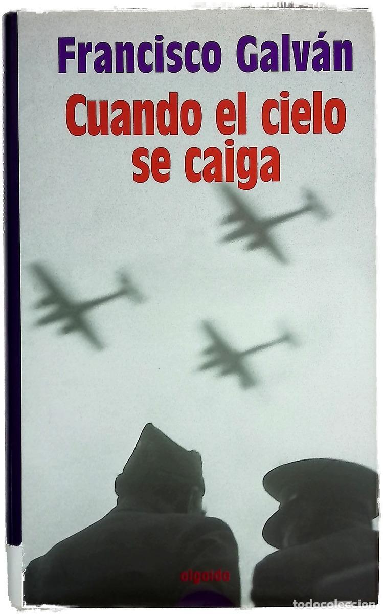 B&uuml;cher: Cuando el cielo se caiga - Galv&aacute;n, Francisco