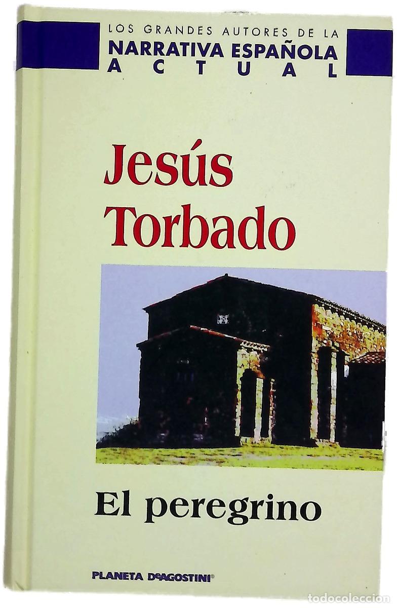 B&uuml;cher: El peregrino - Torbado, Jes&uacute;s