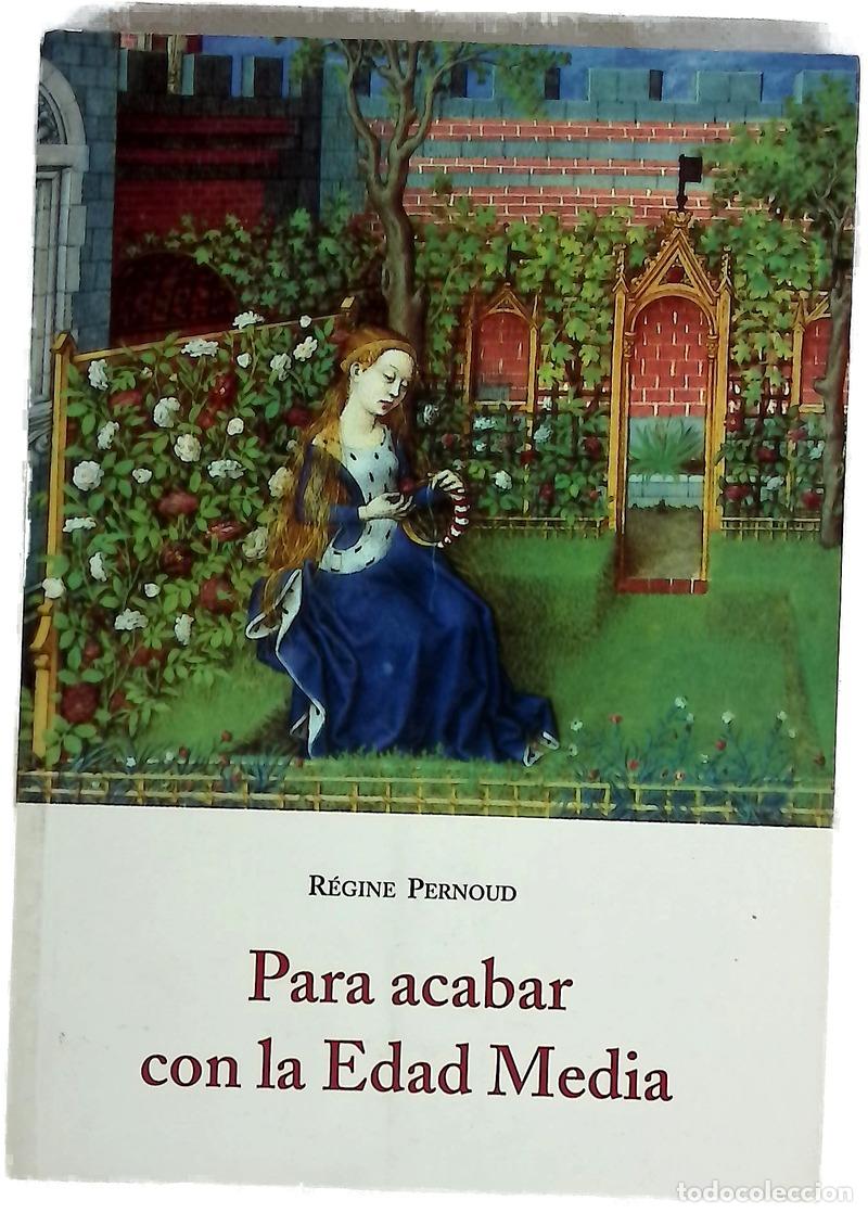 Libros: PARA ACABAR CON LA EDAD MEDIA