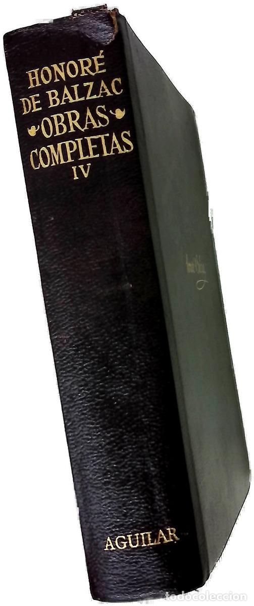 Libros: Obras completas IV - Balzac, Honor&eacute; de; Cansinos Assens, Rafael