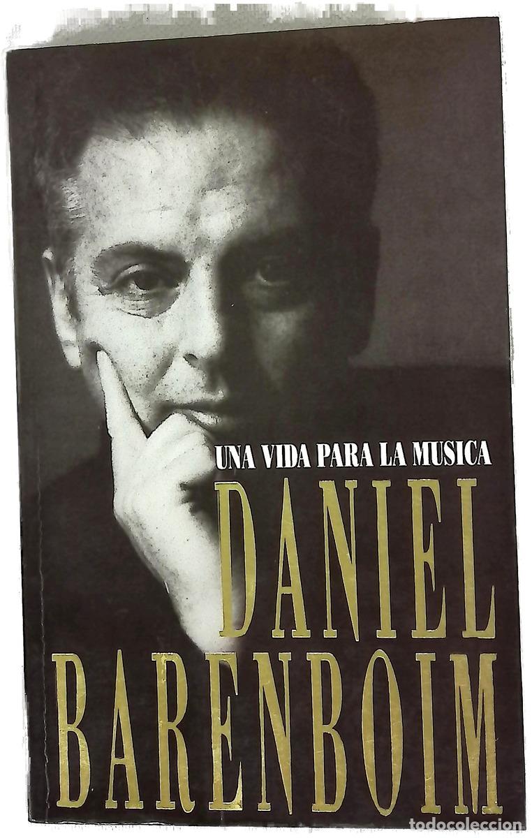Livres: Daniel Barenboim una vida para la m&uacute;sica