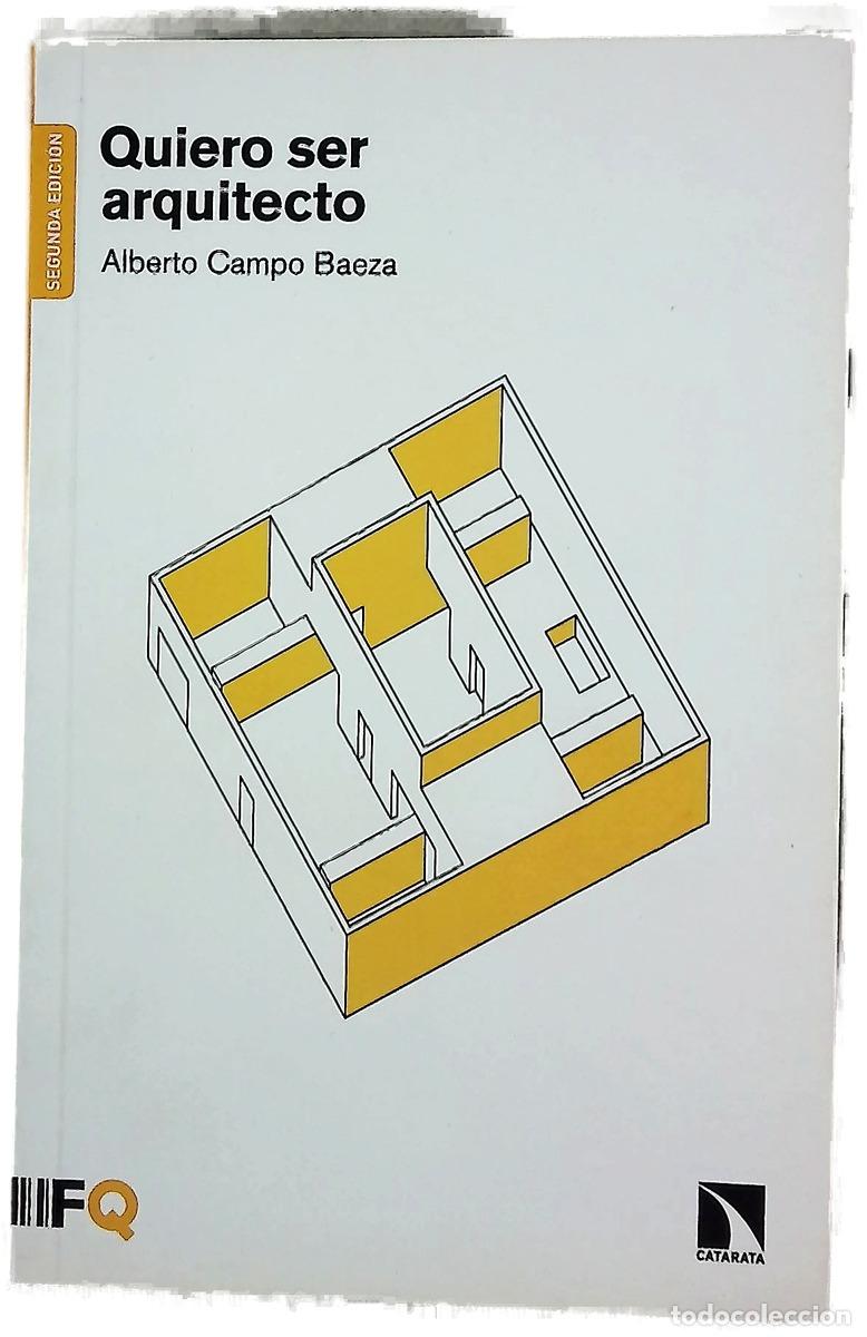 books: Quiero ser arquitecto - Campo Baeza, Alberto