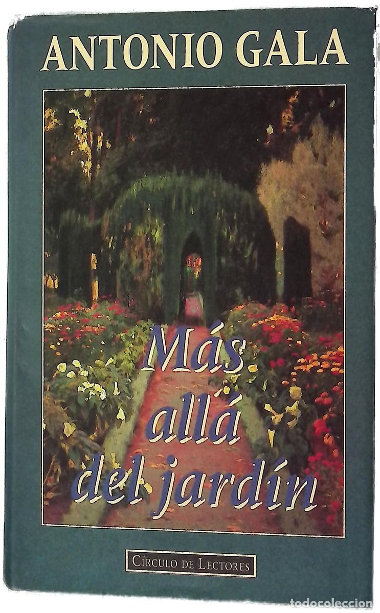 books: M&aacute;s all&aacute; del jard&iacute;n - Gala, Antonio